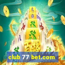 club 77 bet.com